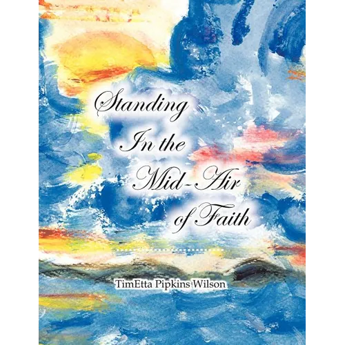 Standing in the Mid-Air of Faith - Paperback