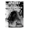Apollo 1 and the Space Shuttle Challenger: The History of NASA's Two Most Notorious Disasters - Paperback