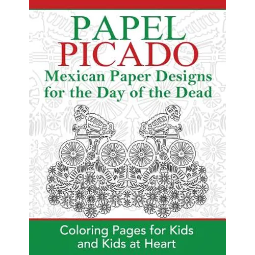 Papel Picado: Coloring Pages for Kids and Kids at Heart - Paperback