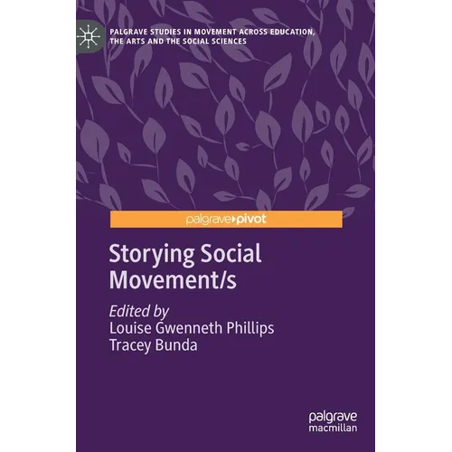 Storying Social Movement/S - Hardcover