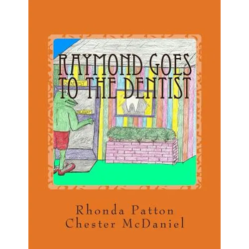 Raymond goes to the Dentist- Revised - Paperback