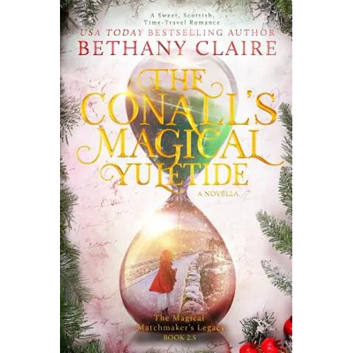 The Conalls' Magical Yuletide - A Novella: A Sweet, Scottish, Time Travel Romance - Paperback