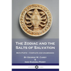 The Zodiac and the Salts of Salvation: Both Parts - Complete and Unabridged - Paperback