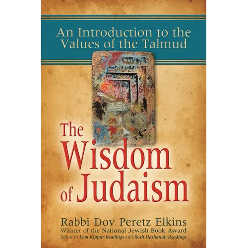 The Wisdom of Judaism: An Introduction to the Values of the Talmud - Paperback
