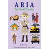 Aria the World Traveler: Kenya: Fun and educational children's picture book for age 4-10 years old - Paperback