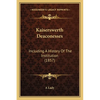 Kaiserswerth Deaconesses: Including A History Of The Institution (1857) - Paperback