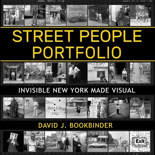 Street People Portfolio: Invisible New York Made Visual - Paperback