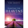 Planting the Heavens: Releasing the Authority of the Kingdom Through Your Words, Prayers, and Declarations - Paperback