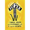 Superconsumers: A Simple, Speedy, and Sustainable Path to Superior Growth - Hardcover