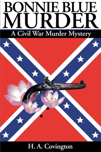 Bonnie Blue Murder: A Civil War Murder Mystery - Paperback