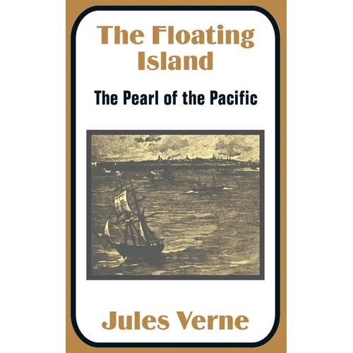 The Floating Island: The Pearl of the Pacific - Paperback
