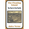 The Floating Island: The Pearl of the Pacific - Paperback