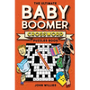 The Ultimate Baby Boomer Crossword Puzzles Book: 1950s, 1960s, 1970s and 1980s Crossword About Music, TV, Movies, Sports, People And Top Headlines At - Paperback