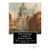 The real issue: a book of Kansas stories, By William Allen White: William Allen White (February 10, 1868 - January 29, 1944) was a ren - Paperback