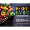 Reset Eating: Reset your health and resilience by turning what and how you eat into powerful medicine - Paperback