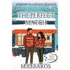 The Perfect Match: A Reindeer Falls Holiday Romance - Paperback