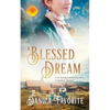 A Blessed Dream: Brides of Blessings Book 8 - Paperback