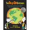 The Day-Glo Brothers: The True Story of Bob and Joe Switzer's Bright Ideas and Brand-New Colors - Hardcover