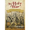 The Holy War: Updated, Modern English. More than 100 Original Illustrations. - Paperback