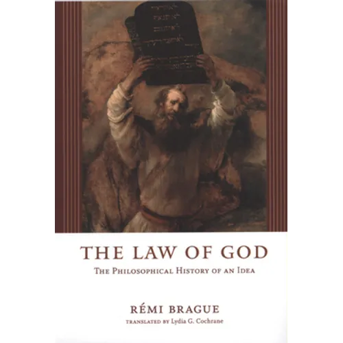 The Law of God: The Philosophical History of an Idea - Paperback