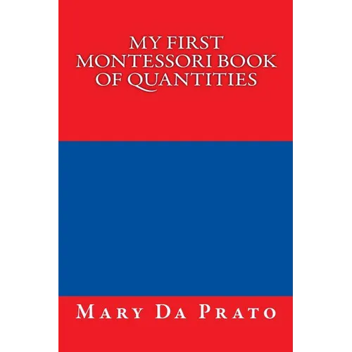 My First Montessori Book of Quantities - Paperback