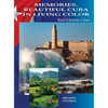 Memories. Beautiful Cuba in Living Color: Memories. Beautiful Cuba in Living Color - Hardcover