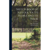 Sketch Book of Suffolk, Va. Its People and Its Trade - Hardcover