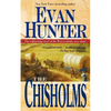 The Chisholms: A Novel of the Journey West - Paperback