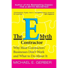 The E-Myth Contractor: Why Most Contractors' Businesses Don't Work and What to Do about It - Paperback