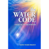 The Water Code: Unlocking the Truth Within - Paperback