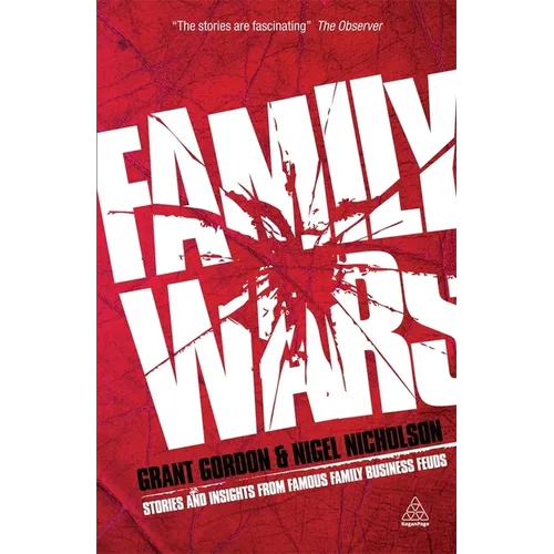 Family Wars: Stories and Insights from Famous Family Business Feuds - Paperback