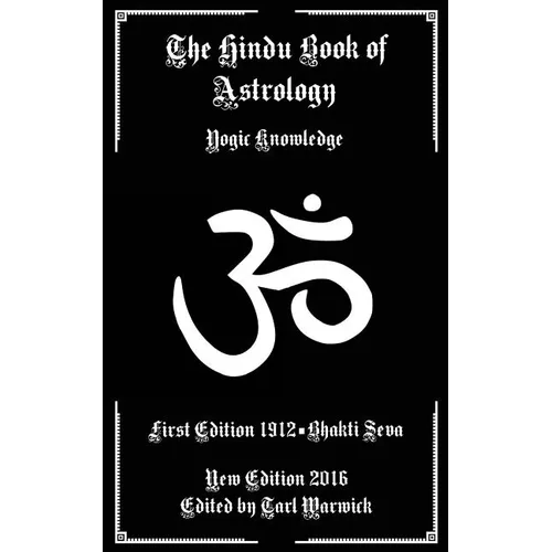 The Hindu Book of Astrology: Yogic Knowledge - Paperback