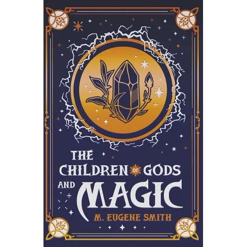 The Children of Gods and Magic - Paperback