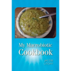 My Macrobiotic Cookbook - Paperback