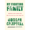 My Fighting Family: Borders and Bloodlines and the Battles That Made Us - Hardcover