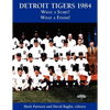 Detroit Tigers 1984: What a Start! What a Finish! - Paperback