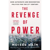 The Revenge of Power: How Autocrats Are Reinventing Politics for the 21st Century - Paperback