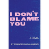 I Don't Blame You - Paperback