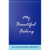 My Beautiful Feeling - Paperback