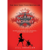 Confessions of a Scary Mommy: An Honest and Irreverent Look at Motherhood: The Good, the Bad, and the Scary - Hardcover