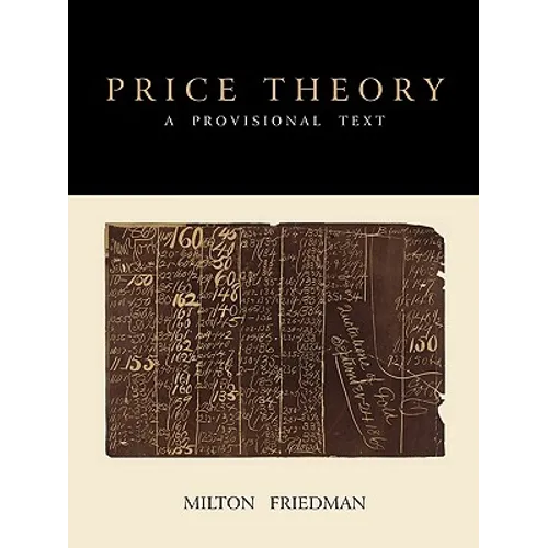 Price Theory: A Provisional Text - Paperback
