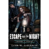 Escape Into the Night: Volume 1 - Paperback