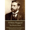 H. Rider Haggard - The Witch's Head: "Thinking can only serve to measure out the helplessness of thought." - Paperback