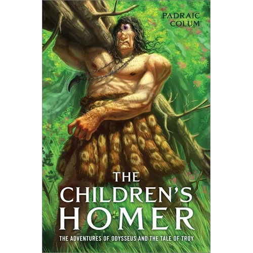 The Children's Homer: The Adventures of Odysseus and the Tale of Troy - Paperback
