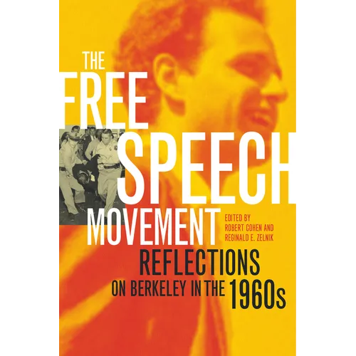 The Free Speech Movement: Reflections on Berkeley in the 1960s - Paperback