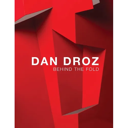 Behind the Fold: Dan Droz - Hardcover