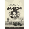 Waiting for Maria - Paperback