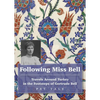 Following Miss Bell: Travels Around Turkey in the Footsteps of Gertrude Bell - Paperback
