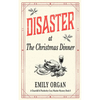 Disaster at the Christmas Dinner - Paperback