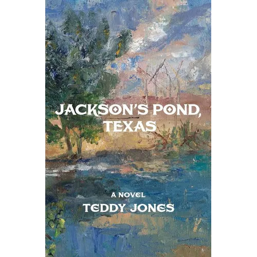 Jackson's Pond, Texas - Paperback